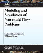 Modeling and Simulation of Nanofluid Flow Problems