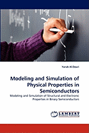 Modeling and Simulation of Physical Properties in Semiconductors