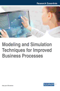 Modeling and Simulation Techniques for Improved Business Processes