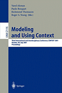 Modeling and Using Context: Third International and Interdisciplinary Conference, Context, 2001, Dundee, UK, July 27-30, 2001, Proceedings