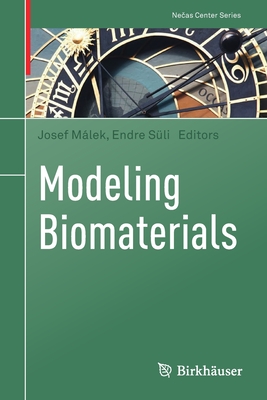 Modeling Biomaterials - M�lek, Josef (Editor), and S�li, Endre (Editor)