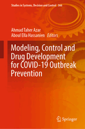 Modeling, Control and Drug Development for Covid-19 Outbreak Prevention