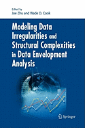 Modeling Data Irregularities and Structural Complexities in Data Envelopment Analysis