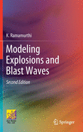 Modeling Explosions and Blast Waves