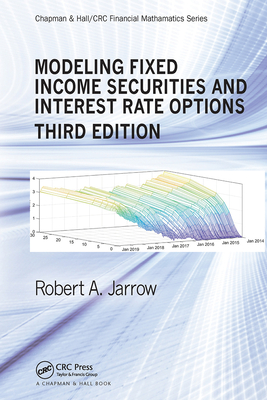 Modeling Fixed Income Securities and Interest Rate Options - Jarrow, Robert