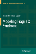 Modeling Fragile X Syndrome