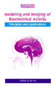 Modeling & Imaging of Bioelectrical Activity: Principles and Applications