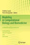 Modeling in Computational Biology and Biomedicine: A Multidisciplinary Endeavor