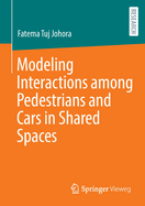 Modeling Interactions among Pedestrians and Cars in Shared Spaces
