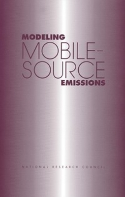 Modeling Mobile-Source Emissions - National Research Council, and Transportation Research Board, and Commission on Geosciences Environment and Resources