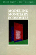 Modeling Monetary Economies