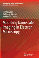 Modeling Nanoscale Imaging in Electron Microscopy