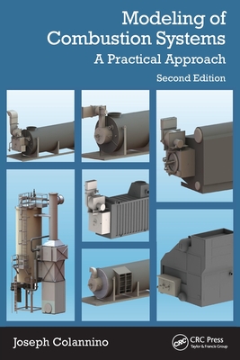 Modeling of Combustion Systems: A Practical Approach - Colannino, Joseph
