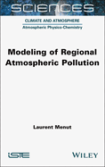 Modeling of Regional Atmospheric Pollution