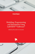 Modeling, Programming and Simulations Using LabVIEW(TM) Software