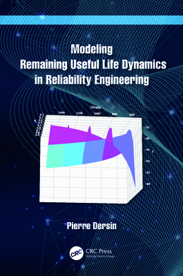 Modeling Remaining Useful Life Dynamics in Reliability Engineering - Dersin, Pierre
