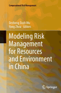 Modeling Risk Management for Resources and Environment in China