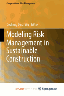 Modeling Risk Management in Sustainable Construction