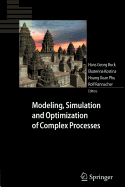 Modeling, Simulation and Optimization of Complex Processes - Bock, Hans Georg (Editor), and Kostina, Ekaterina (Editor), and Hoang, Xuan Phu (Editor)