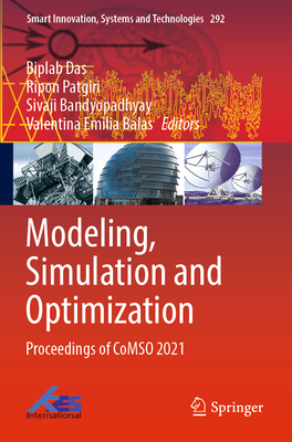 Modeling, Simulation and Optimization: Proceedings of CoMSO 2021 - Das, Biplab (Editor), and Patgiri, Ripon (Editor), and Bandyopadhyay, Sivaji (Editor)