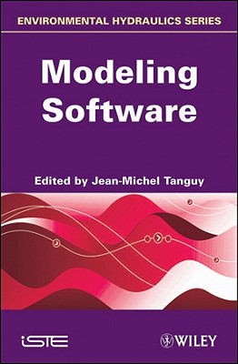 Modeling Software - Tanguy, Jean-Michel (Editor)