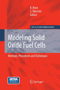 Modeling Solid Oxide Fuel Cells: Methods, Procedures and Techniques
