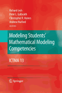 Modeling Students' Mathematical Modeling Competencies: ICTMA 13