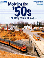 Modeling the '50s: The Glory Years of Rail