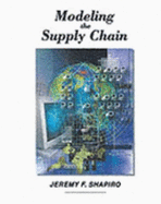 Modeling the Supply Chain - Shapiro, Jeremy, Dr.
