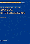 Modeling with It� Stochastic Differential Equations