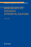 Modeling with It� Stochastic Differential Equations
