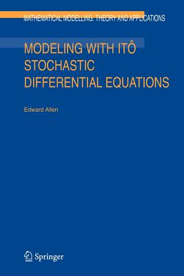 Modeling with It� Stochastic Differential Equations - Allen, E.