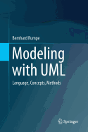 Modeling with UML: Language, Concepts, Methods