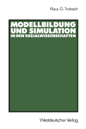 Modellbildung und Simulation in den Sozialwissenschaften