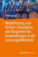 Modellierung Und Python-Simulation Von Magneten F?r Anwendungen in Der Leistungselektronik