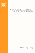 Modelling and Control in Biomedical Systems 2006