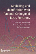 Modelling and Identification with Rational Orthogonal Basis Functions