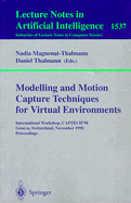 Modelling and Motion Capture Techniques for Virtual Environments: International Workshop, Captech'98, Geneva, Switzerland, November 26-27, 1998, Proceedings