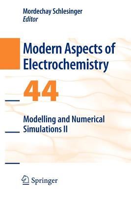 Modelling and Numerical Simulations II - Schlesinger, Mordechay (Editor)