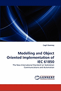 Modelling and Object Oriented Implementation of IEC 61850