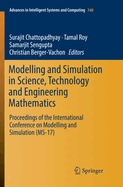 Modelling and Simulation in Science, Technology and Engineering Mathematics: Proceedings of the International Conference on Modelling and Simulation (MS-17)