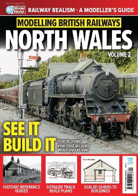 Modelling British Railways - North Wales (Volume 2) - Lunn, Paul (Editor)