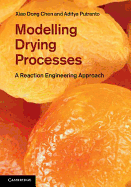 Modelling Drying Processes: A Reaction Engineering Approach