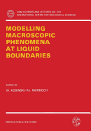 Modelling Macroscopic Phenomena at Liquid Boundaries