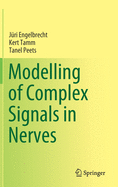 Modelling of Complex Signals in Nerves