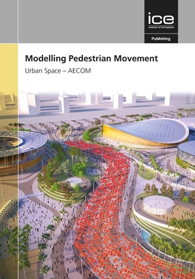 Modelling Pedestrian Movement - AECOM
