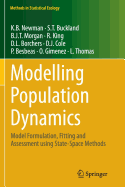 Modelling Population Dynamics: Model Formulation, Fitting and Assessment Using State-Space Methods