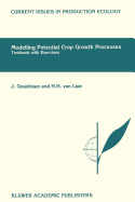 Modelling Potential Crop Growth Processes: Textbook with Exercises