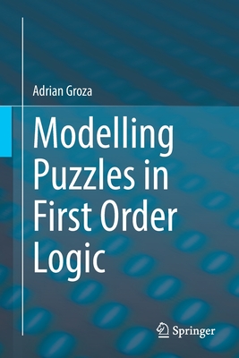 Modelling Puzzles in First Order Logic - Groza, Adrian