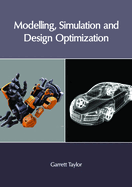 Modelling, Simulation and Design Optimization